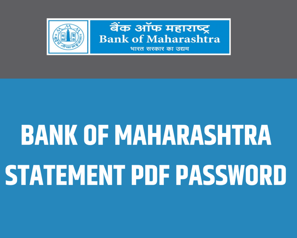 how-to-get-bank-of-maharashtra-statement-pdf-password